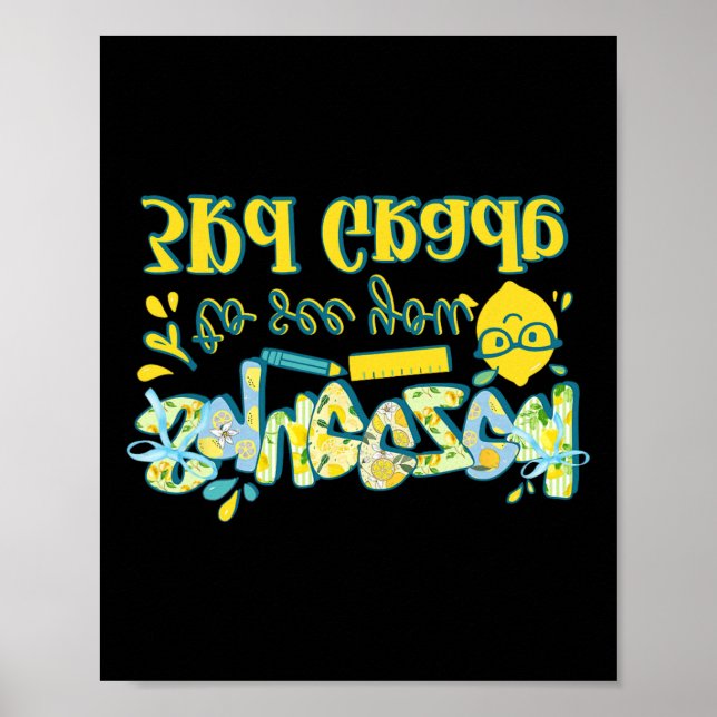 First Day 3rd Grade Teacher Lemon Clroom Back To S Poster (Front)