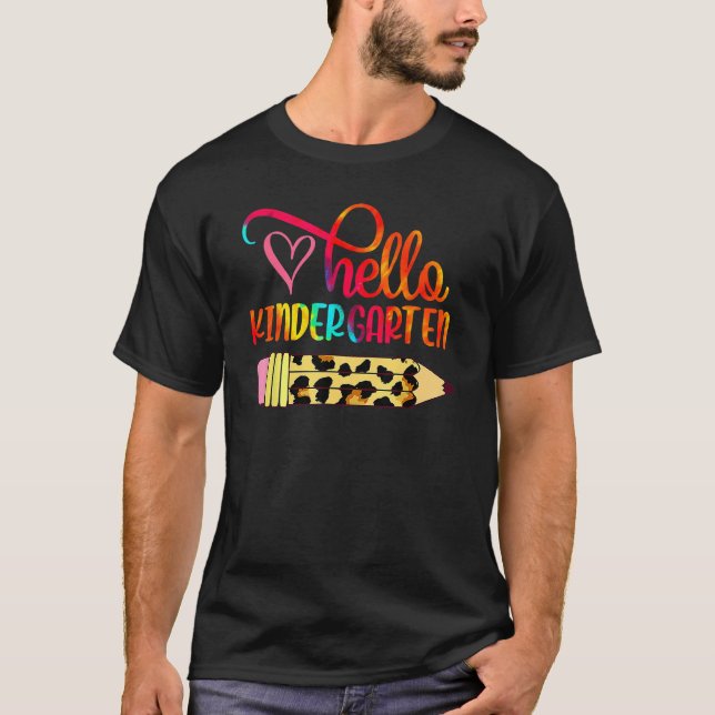 First Day Back To School Hello Kindergarten Leopar T-Shirt (Front)