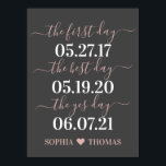 First Day Best Day Yes Day Wedding Date Sign<br><div class="desc">First Day Best Day Yes Day Wedding Date Print is the perfect addition to your home,  anniversary party,  or wedding reception.</div>
