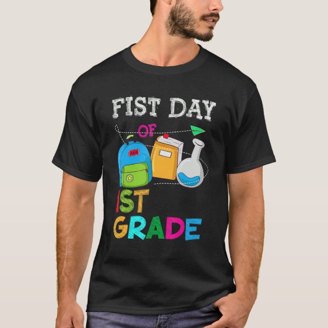 First Day Of 1st Grade Teacher  Back To Shool T-Shirt (Front)
