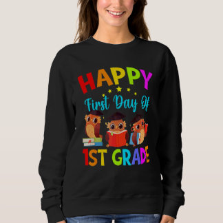 First Day Of 1st Grade Teacher Cute Owls First Gra Sweatshirt