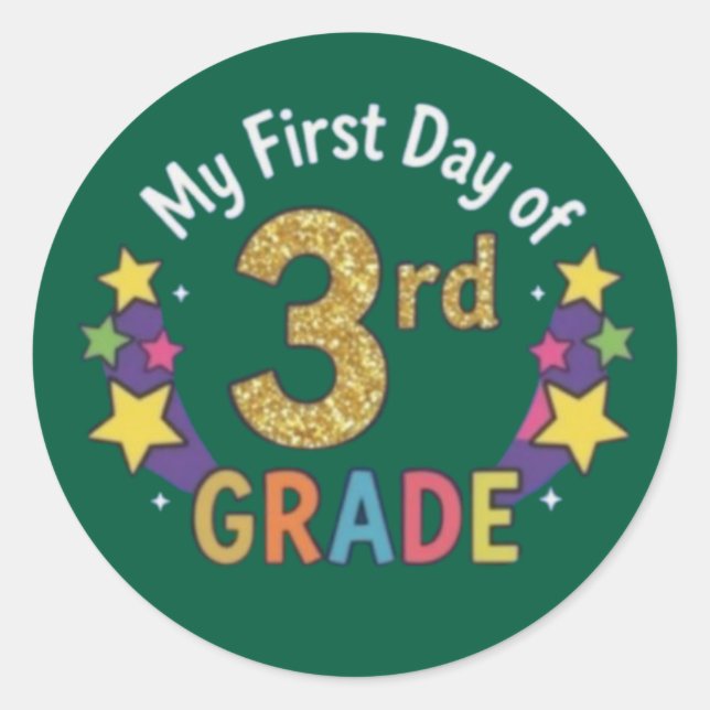 First Day Of 3rd Grade Classic Round Sticker (Front)