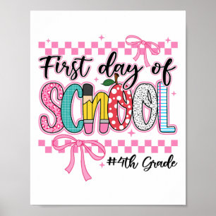 First Day Of 4th Grade Kids Girl Bow Back To Schoo Poster
