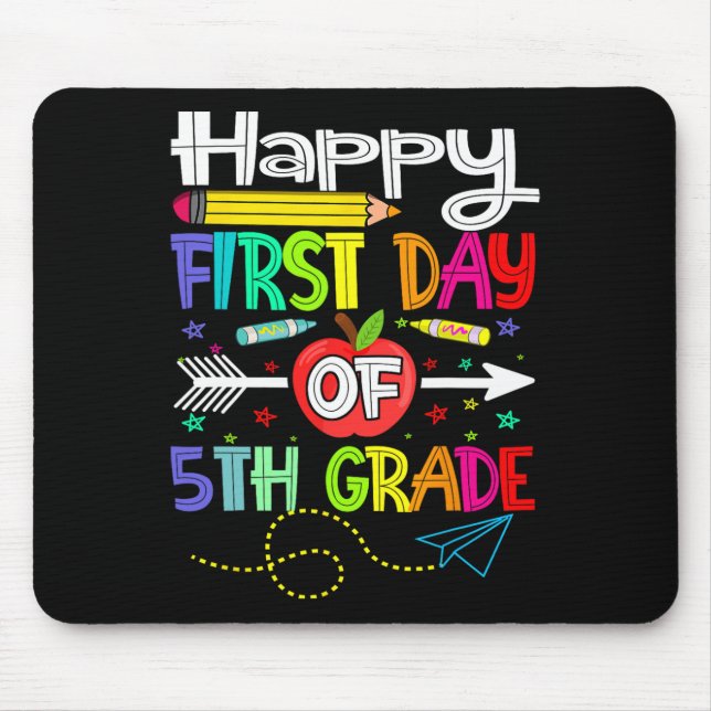 First Day of 5th Grade Teacher Back to School  Mouse Pad (Front)
