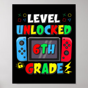 First Day Of 6th Grade Level Unlocked Game Ck To S Poster
