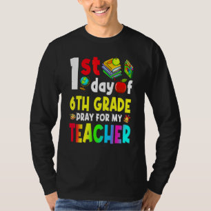 First Day Of 6th Grade Teacher Back To School Boys T-Shirt