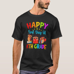 First Day Of 8th Grade Teacher Owls Eighth Grade T T-Shirt