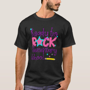 First Day Of Elementary Ready To Rock Elementary S T-Shirt