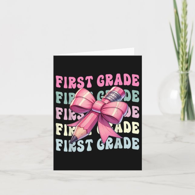 First Day Of First Grade Coquette Pencil Back To S Card (Front)