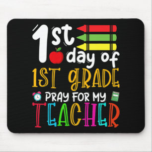 First Day Of First Grade Pray For My Teacher Back Mouse Pad