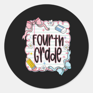 First Day Of Fourth Grade Coquette Bow For Teacher Classic Round Sticker