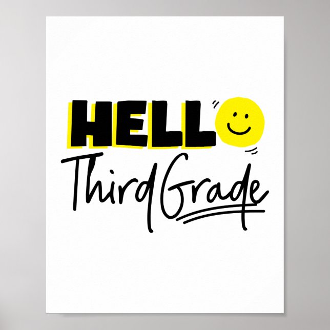 First Day Of Hello Third Grade Teacher Poster (Front)
