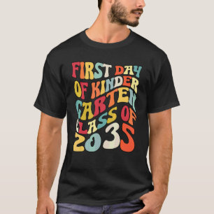 First Day Of Kindergarten Class Of 2035 T-Shirt