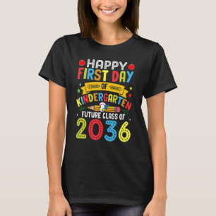 First Day Of Kindergarten Class Of 2036  Back To S T-Shirt