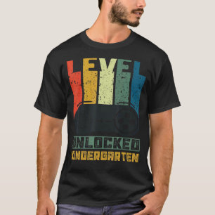 First Day of Kindergarten Level Unlocked Back To S T-Shirt