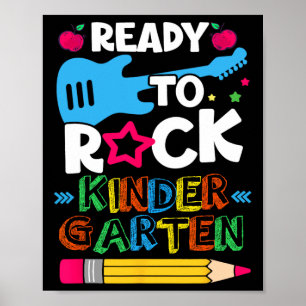 First Day Of Kindergarten Ready To Rock Kindergart Poster