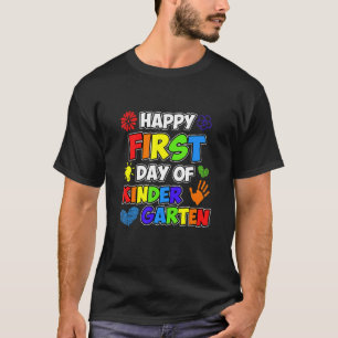 First Day Of Kindergarten Teaching Teachers Graphi T-Shirt
