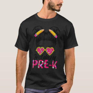 First Day Of Pre K Messy Bun Back To School Tie Dy T-Shirt
