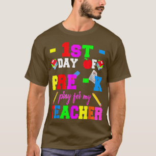 First Day Of Pre K Pray For My Teacher Back To Sch T-Shirt