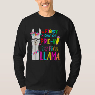 First Day Of Pre K Teacher No Prob Llama Girls Boy T-Shirt