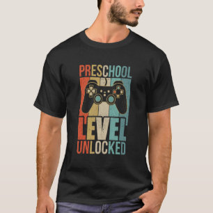 First Day Of Preschool Level Unlocked Back To Scho T-Shirt