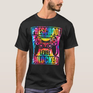 First Day Of Preschool Level Unlocked Gamer Gaming T-Shirt
