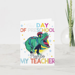 First Day Of Preschool Pray For My Teacher Trex Gi Card