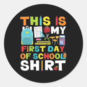 First Day Of School Boys Girls Byck To School  Classic Round Sticker
