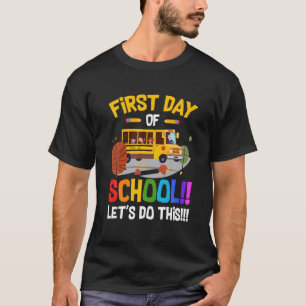 First Day Of School Bus Driver Kids Teacher Back T T-Shirt