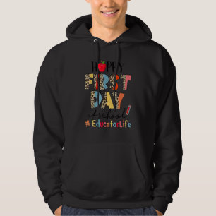 First Day Of School Educator Life Leopard Back To  Hoodie