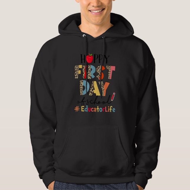 First Day Of School Educator Life Leopard Back To  Hoodie (Front)