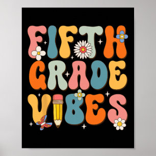 First Day Of School Fifth Grade Vibes Back to Scho Poster