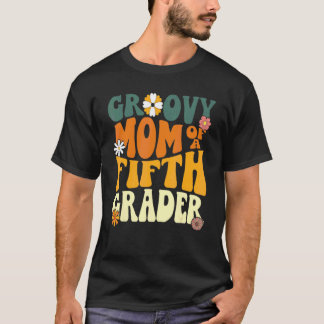 First Day Of School Groovy Mum Of A Fifth Grader 5 T-Shirt