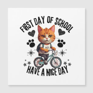 First Day Of School Have A Nice Day