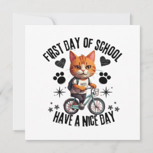 First Day Of School Have A Nice Day