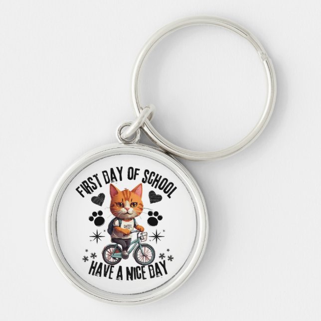 First Day Of School Have A Nice Day Key Ring (Front)