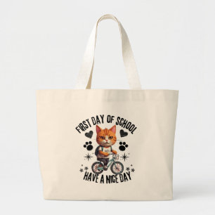 First Day Of School Have A Nice Day Large Tote Bag