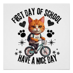 First Day Of School Have A Nice Day Poster