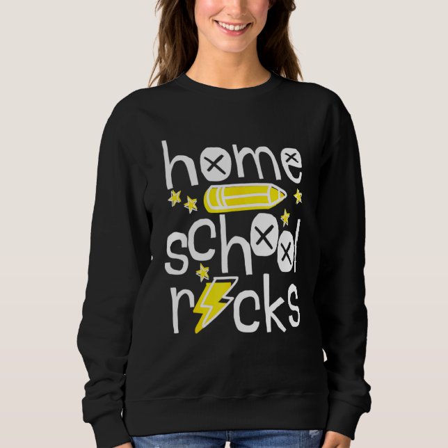 First Day Of School Homeschool Rocks Teacher Sweatshirt (Front)