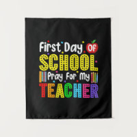 First Day Of School Pray For My Teacher