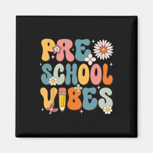 First Day Of School Preschool Vibes Byck To School Magnet