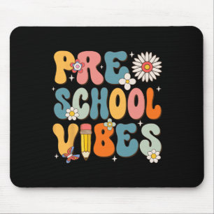 First Day Of School Preschool Vibes Byck To School Mouse Pad