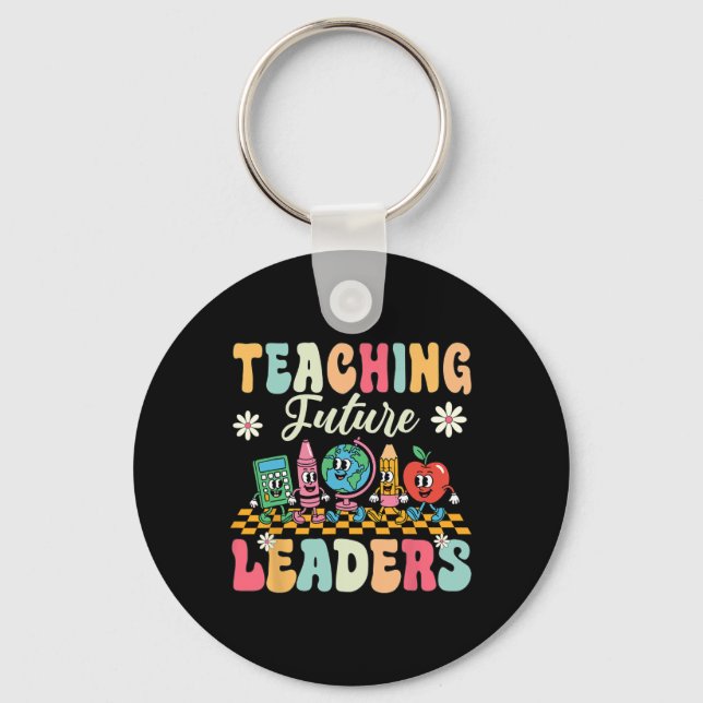 First Day Of School Shirt Teaching Future Leaders  Key Ring (Front)