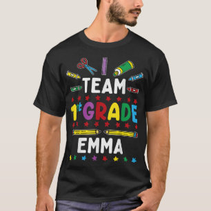 First Day Of School Team 1st Grade Emma Funny Gro T-Shirt