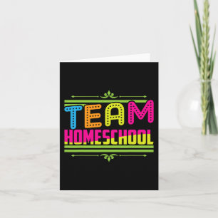 First Day Of School Team Homeschool Teacher  Card