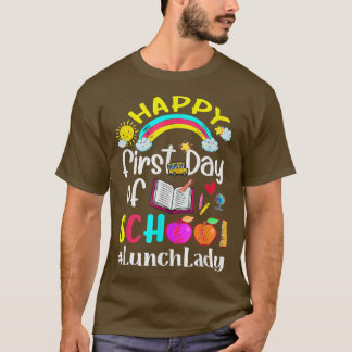 First Day Of School Team Lunch Lady Squad Back To  T-Shirt