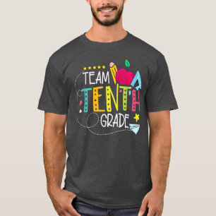 First Day Of School Team Tenth Grade Back To Schoo T-Shirt