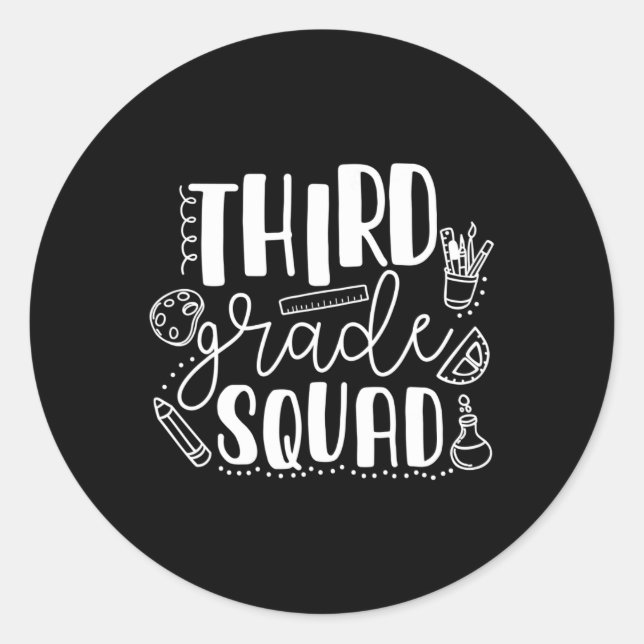 First Day Of School Third Grade Squad Teacher  Classic Round Sticker (Front)
