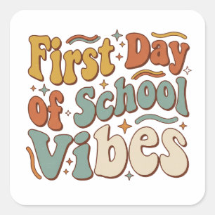 First Day of School Vibes Back to School Gift Square Sticker