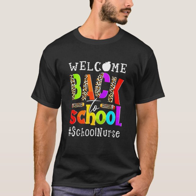 First Day Of School Welcome Back To School Nurse L T-Shirt (Front)